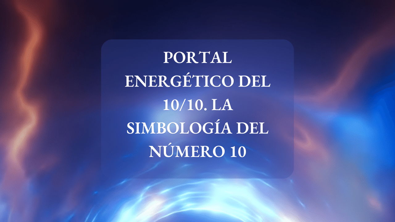 Lee más sobre el artículo Numerología. Portal 10/10 y el significado espiritual